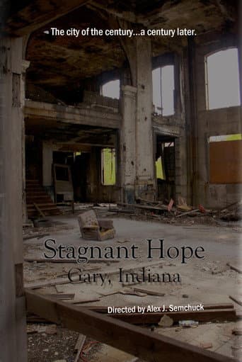 Poster for Stagnant Hope: Gary, Indiana