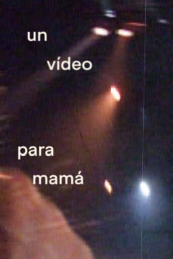 Poster for Un vídeo para mamá