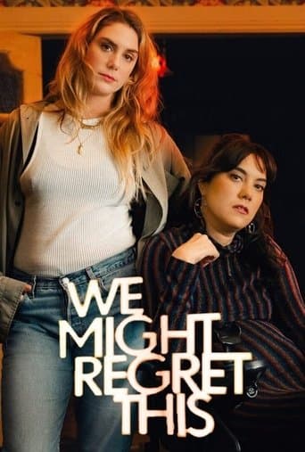 Poster for We Might Regret This