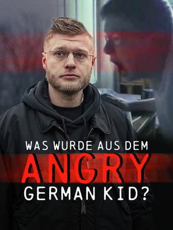 Poster for Ausgerastet und abgestürzt: Der Fall des Angry German Kid