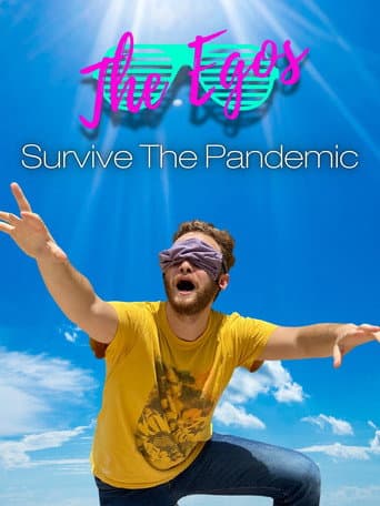 Poster for The Egos Survive the Pandemic