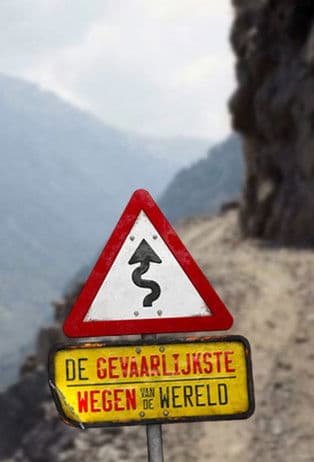 Poster for The Most Dangerous Roads in the World