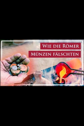 Poster for Wie die Römer Münzen fälschten - Tübinger Team rekonstruiert Herstellungsprozess von Gussfälschungen