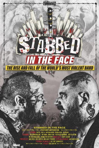 Poster for Stabbed in the Face: The Rise and Fall of the World's Most Violent Band