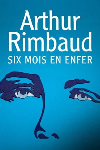 Poster for Arthur Rimbaud : Six mois en enfer