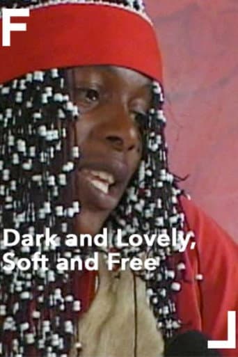 Poster for Dark and Lovely, Soft and Free