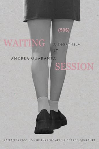 Poster for Waiting Session (50$)