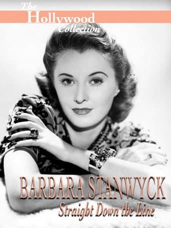 Poster for Barbara Stanwyck: Straight Down the Line