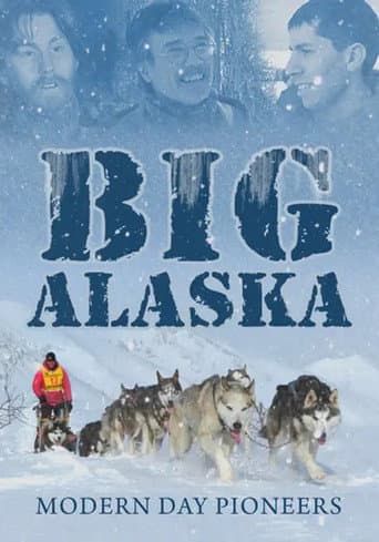 Poster for Big Alaska: Modern Day Pioneers