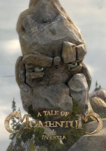 Poster for A Tale of Momentum & Inertia