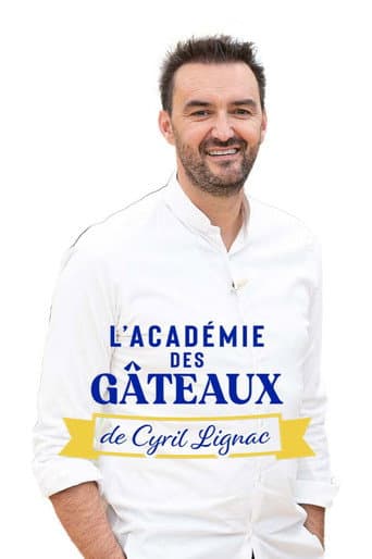 Poster for L'académie des gâteaux de Cyril Lignac