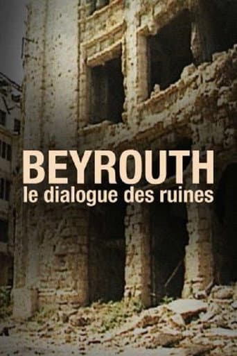 Poster for Beyrouth, Le Dialogue Des Ruines