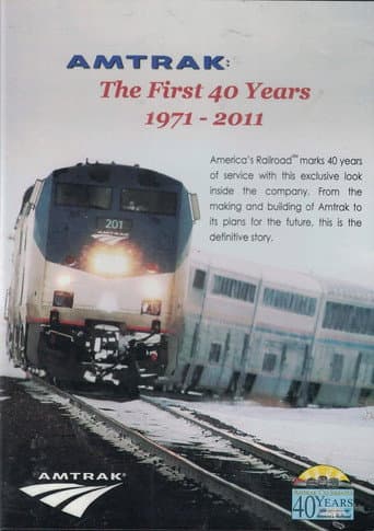 Poster for Amtrak: The First 40 Years 1971-2011