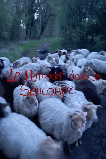 Poster for Le Perroquet dans sa Soucoupe (Short Version)