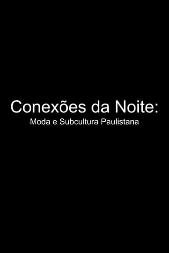Poster for Conexões da Noite: Moda e Subcultura Paulistana