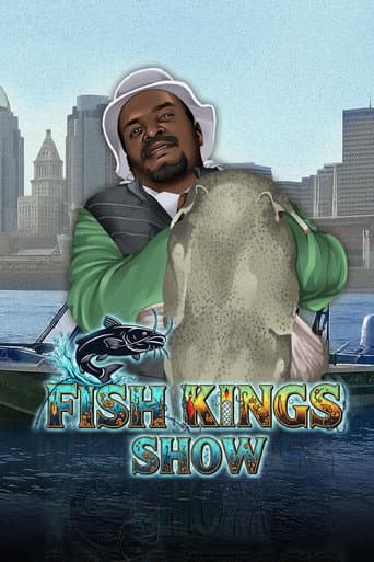 Poster for Fish Kings Show
