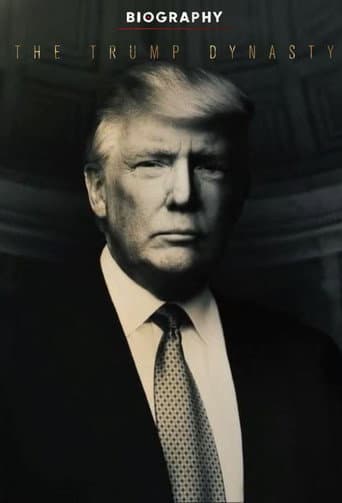 Poster for Biography: The Trump Dynasty