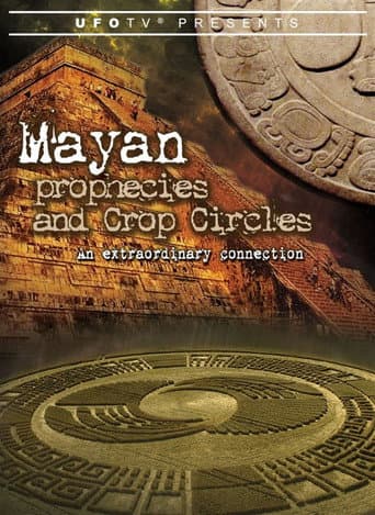 Poster for Mayan Prophecies and Crop Circles: An Extraordinary Connection