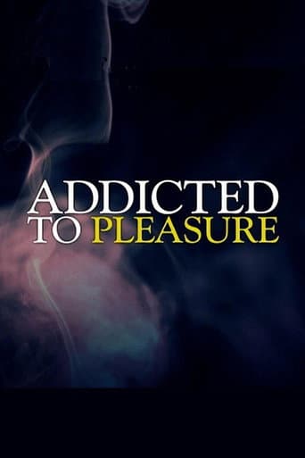 Poster for Addicted to Pleasure