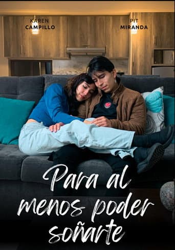 Poster for Para al menos poder soñarte