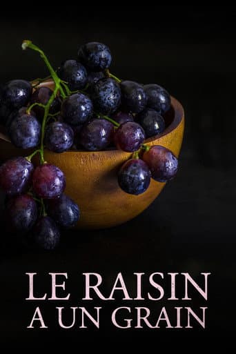 Poster for Le raisin a un grain