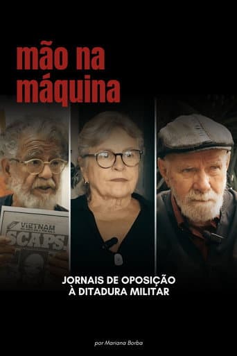 Poster for Mão na Máquina: Jornais de oposição à ditadura militar