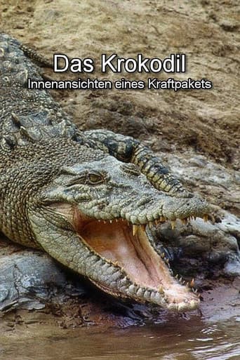 Poster for Das Krokodil - Innenansichten eines Kraftpakets