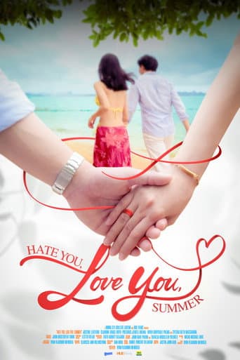 Poster for Hate You, Love You, Summer
