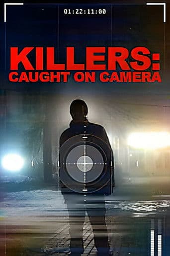 Poster for Killers: Caught on Camera