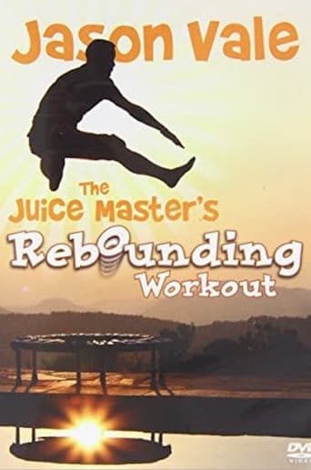 Poster for Jason Vale The Juice Master's Rebounding Workout