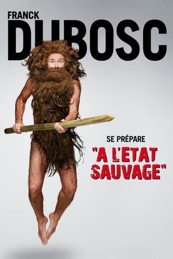 Poster for Franck Dubosc - À l'état sauvage