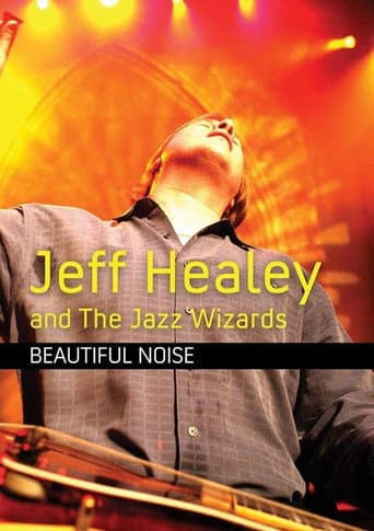 Poster for Jeff Healey and the Jazz Wizards: Beautiful Noise