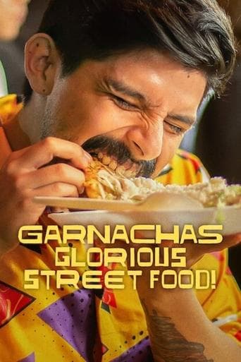 Poster for Garnachas: Glorious Street Food!