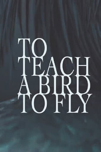 Poster for To Teach a Bird to Fly