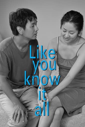 Poster for Like You Know It All
