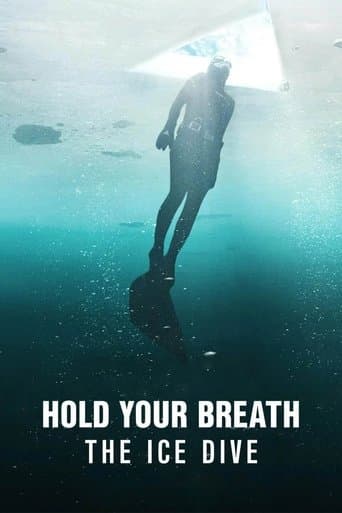 Poster for Hold Your Breath: The Ice Dive