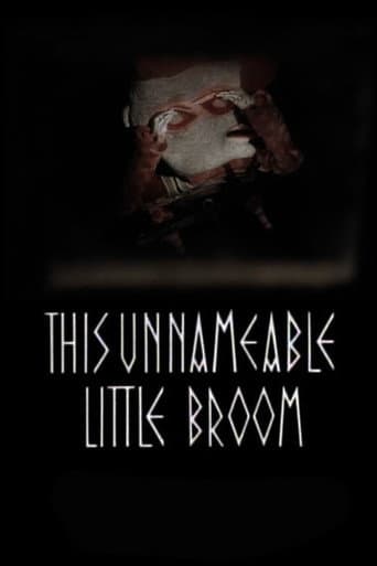 Poster for This Unnameable Little Broom