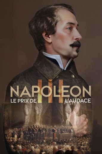Poster for Napoléon III, le prix de l'audace
