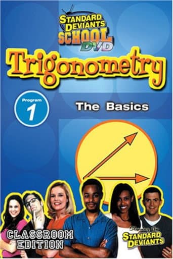 Poster for Standard Deviants School: Trigonometry, Module 1 - The Basics