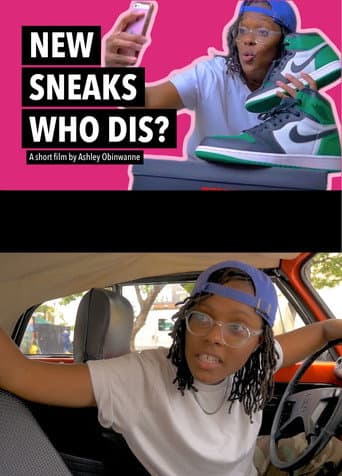 Poster for New Sneaks, Who Dis?