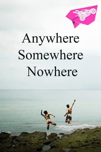 Poster for Anywhere Somewhere Nowhere