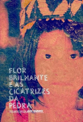 Poster for Flor Brilhante e as Cicatrizes da Pedra