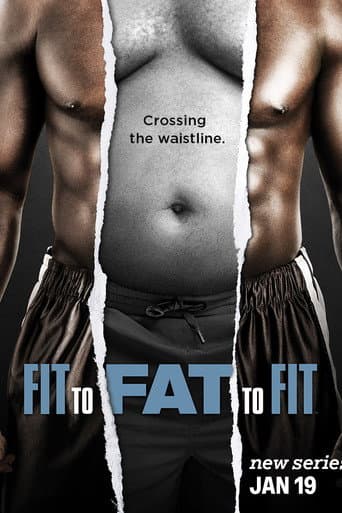 Poster for Fit to Fat to Fit
