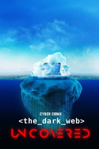 Poster for Cyber Crime: The Dark Web Uncovered