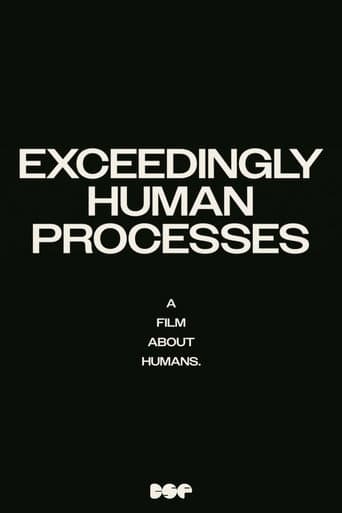 Poster for Exceedingly Human Processes