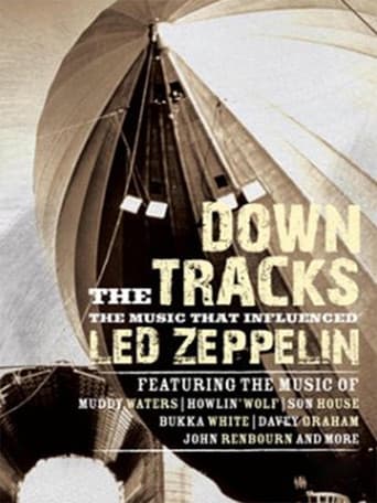 Poster for Down the Tracks: The Music That Influenced Led Zeppelin