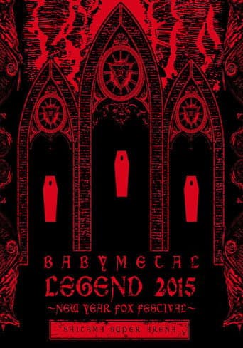 Poster for BABYMETAL ‎LEGEND 2015 - NEW YEAR FOX FESTIVAL