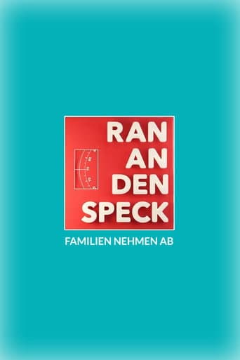 Poster for Ran an den Speck – Familien nehmen ab