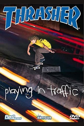 Poster for Thrasher - Playing in Traffic