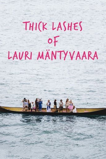 Poster for Thick Lashes of Lauri Mäntyvaara
